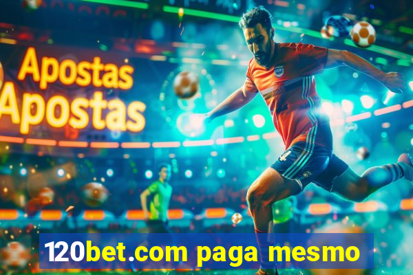 120bet.com paga mesmo